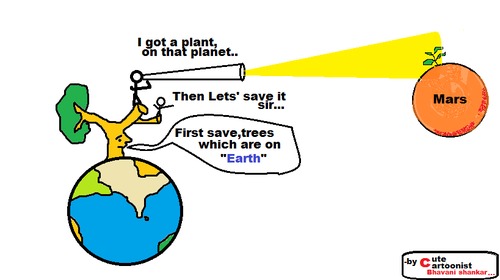 Cartoon: Save Trees on Earth First..... (medium) by Bhavani Shankar tagged save,trees,earth
