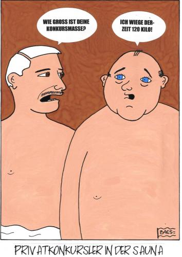 Cartoon: PRIVATKONKURS (medium) by BAES tagged männer,mann,sauna,konkurs,pleite