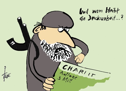 Cartoon: Drecksarbeit (medium) by tiede tagged charlie,hebdo,auflage,terror,salafismus,charlie,hebdo,auflage,terror,salafismus