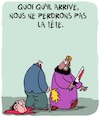 Cartoon: Quoi qu il arrive... (small) by Karsten Schley tagged religion,islam,crimes,meurtres,fanatisme,france,europe,politique