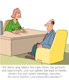 Cartoon: Rente (small) by Karsten Schley tagged arbeitgeber,arbeitnehmer,rente,arbeitszeit,ruhestand,zukunft,pläne,lebenszeit,lebenssinn,gesellschaft