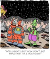 Cartoon: The Other Day in Space... (small) by Karsten Schley tagged space,travel,aliens,astronauts,science,research,professions,politicians,technology