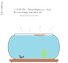 Cartoon: Dopplehighnoon im Fischglas (small) by Flymon tagged fisch,goldfisch