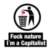 Cartoon: FUCK NATURE ! (small) by Theodor von Babyameise tagged nature,fuck,capitalist,world