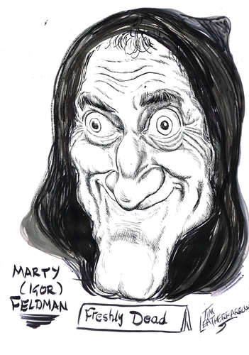 Cartoon: MARTY FELDMAN (medium) by Tim Leatherbarrow tagged martyfeldman,timleatherbarrow,igor,youngfrankenstein,comedy