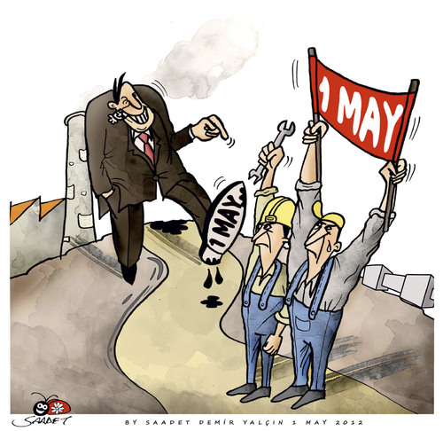 Cartoon: 1 MAY (medium) by saadet demir yalcin tagged saadet,sdy,1may