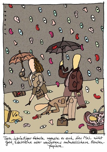 Cartoon: Es regnet. (medium) by schwoe tagged regene,gesicht,auge,nase,mund,nackt,undank,undankbar