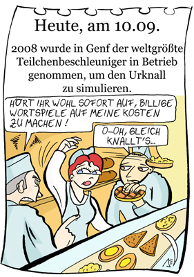 Cartoon: 10. September (medium) by chronicartoons tagged cern,teilchenbeschleuniger,urknall,teilchen,bäckerei,cartoon