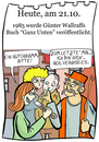 Cartoon: 21. Oktober (small) by chronicartoons tagged wallraff,ganz,unten,türke,billigjob,ausbeutung,cartoon