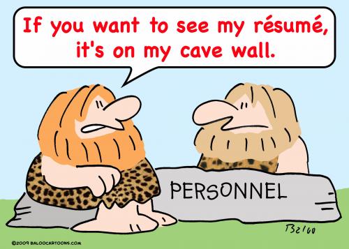 http://www.toonpool.com/user/997/files/caveman_resume_497765.jpg