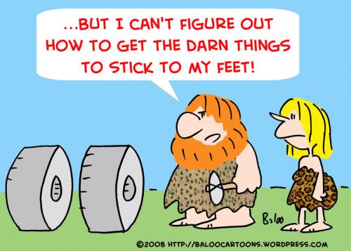 Cartoon: CAVEMAN WHEELS STICK FEET (medium) by rmay tagged caveman,wheels,stick,feet