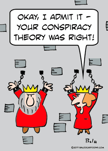 Cartoon: conspiracy theory right king que (medium) by rmay tagged queen,king,right,theory,conspiracy