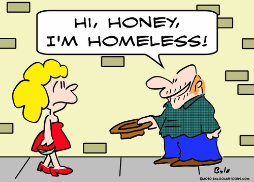 Cartoon: hi honey homeless panhandler (medium) by rmay tagged hi,honey,homeless,panhandler