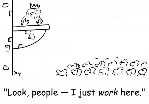 Cartoon: king just works here (medium) by rmay tagged king,just,works,here