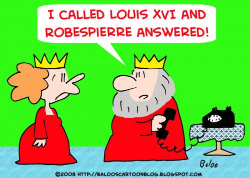 Cartoon: KING LOUIS ROBESPIERRE (medium) by rmay tagged king,louis,robespierre
