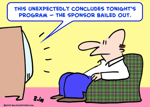 Cartoon: sponsor bailed tv (medium) by rmay tagged sponsor,bailed,tv