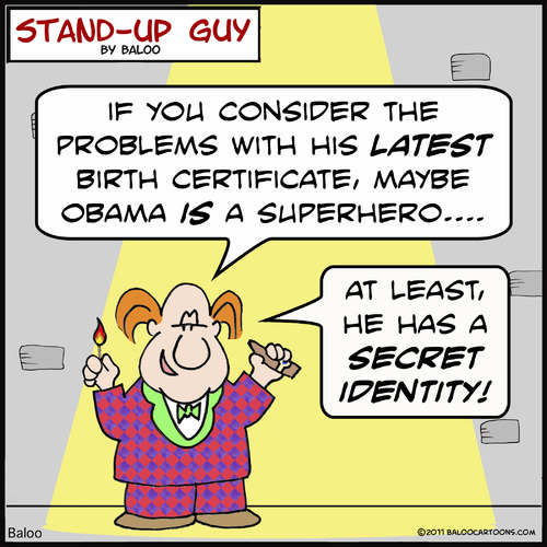 Cartoon: SUG obama superhero secret ident (medium) by rmay tagged sug,obama,superhero,secret,identity,birth,certificate