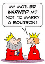 Cartoon: bourbon marry warned king queen (small) by rmay tagged bourbon,marry,warned,king,queen