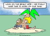 Cartoon: Desert isime to work on our tans (small) by rmay tagged desert,isle,time,work,on,tans