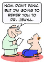 Cartoon: doctor referring jekyll patient (small) by rmay tagged doctor,referring,jekyll,patient