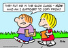 Cartoon: slow class copy from school (small) by rmay tagged slow,class,copy,from,school