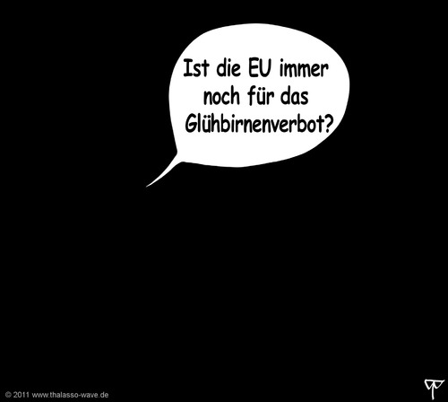 Cartoon: Dunkelkammer (medium) by thalasso tagged energiesparlampen,glühbirnenverbot,eu