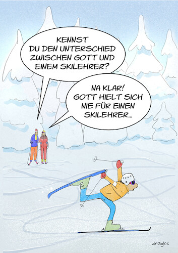 Cartoon: gottgleich (medium) by droigks tagged cartoon,comic,droigks,hybris,ueberheblichkeit,fehleinschaetzung,groessenwahn,wintersport,skilauf,skitourismus,skisport,winterurlaub,ausbildung,skisaison,cartoon,comic,droigks,hybris,ueberheblichkeit,fehleinschaetzung,groessenwahn,wintersport,skilauf,skitourismus,skisport,winterurlaub,ausbildung,skisaison