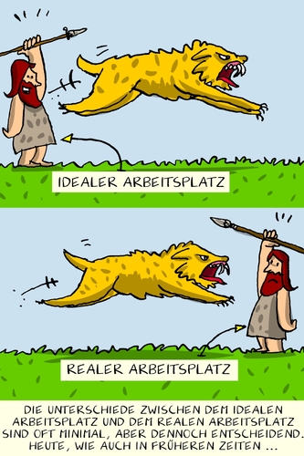 Cartoon: idealer vs. realer Arbeitsplatz (medium) by leopold maurer tagged arbeitsplatz,arbeit,steinzeit,ideal,real,arbeitsplatz,arbeit,steinzeit,ideal,real