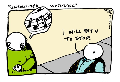 Cartoon: unsolicited whistling (medium) by ericHews tagged whistle,noise,song,tune,melody,tone,deaf