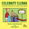 Cartoon: Celebrity Clerks Book Cover (small) by Mike Spicer tagged celebrityclerks,satire