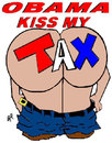 Cartoon: Kiss My ??? (small) by Mewanta tagged obama,tax