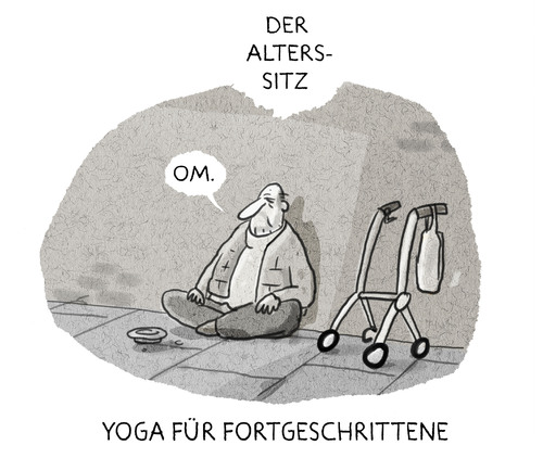 Cartoon: ... (medium) by markus-grolik tagged alter,demografie,demografischer,wandel,alterssitz,alt,altersarmut,rente,geringverdiener,deutschland,senioren,cartoon,grolik,rollator,yoga