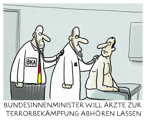 Cartoon: ... (medium) by markus-grolik tagged terrorbekämpfung,innenminister,bundesregierung,arzt,patient,arztgeheimnis,schweigepflicht,terrorbekämpfung,innenminister,bundesregierung,arzt,patient,arztgeheimnis,schweigepflicht