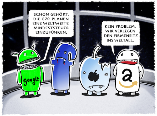 Cartoon: ...globale Mindeststeuer... (medium) by markus-grolik tagged g20,mindeststeuer,digitalunternehmen,finanzminister,facebook,google,amazon,apple,steuer,welt,weltall,mond,mars,usa,us,trump,nasa,firmensitz,steuerschlupfloch,bruno,le,maire,fukuoka,g20,mindeststeuer,digitalunternehmen,finanzminister,facebook,google,amazon,apple,steuer,welt,weltall,mond,mars,usa,us,trump,nasa,firmensitz,steuerschlupfloch,bruno,le,maire,fukuoka