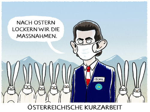 Cartoon: KundK (medium) by markus-grolik tagged kurzarbeit,lockerung,osterhasen,massnahmen,ansteckung,mundschutz,ostern,corona,vorreiter,kurz,oesterreich,maskenpflicht,ischgl,kurzarbeit,lockerung,osterhasen,massnahmen,ansteckung,mundschutz,ostern,corona,vorreiter,kurz,oesterreich,maskenpflicht,ischgl