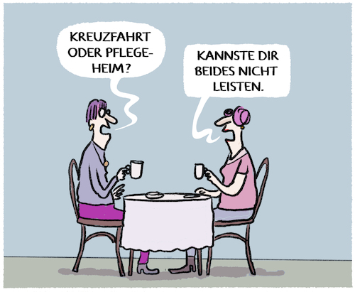 Cartoon: Luxusleben... (medium) by markus-grolik tagged rentner,kreuzfahrt,pflege,alter,deutschland,luxus,rente,sozialstaat,lebensplan,sparen,luxusleben,rentner,kreuzfahrt,pflege,alter,deutschland,luxus,rente,sozialstaat,lebensplan,sparen,luxusleben