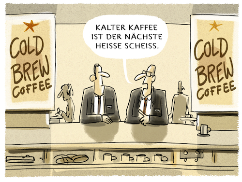 Cartoon: ..Plörre de luxe... (medium) by markus-grolik tagged trend,cold,brew,kaffee,konsum,luxus,ueberteuert,trend,cold,brew,kaffee,konsum,luxus,ueberteuert