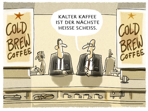 Cartoon: ..Plörre de luxe... (medium) by markus-grolik tagged trend,cold,brew,kaffee,konsum,luxus,ueberteuert,trend,cold,brew,kaffee,konsum,luxus,ueberteuert
