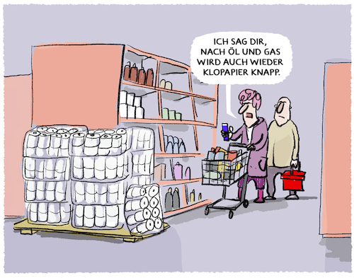 Cartoon: Knappheiten... (medium) by markus-grolik tagged oel,gas,deutschland,preise,inflation,prepper,klopapier,iran,naher,osten,krieg,hamstern,preissteigerung,preisanstieg,nahost,oel,gas,deutschland,preise,inflation,prepper,klopapier,iran,naher,osten,krieg,hamstern,preissteigerung,preisanstieg,nahost