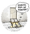 Cartoon: Pop-Up-Fenster...überall. (small) by markus-grolik tagged pop,up,werbung,spam,aufklapp,fenster,webseite,internet,computer,user,surfen,grolik,cartoon,technik,tech,pc,mac,free,mail,advertising,www,http,world,wide,web,netz,software,bug