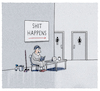 Cartoon: ...always.. (small) by markus-grolik tagged anglizismen,shit,happens,sanitär,sanifair,klo