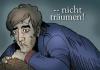 Cartoon: Nicht Träumen - No Dreaming (small) by Lemmy Danger tagged dream tale