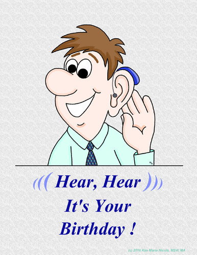 Cartoon: Hear Hear (medium) by Ears and Hearing Humor tagged deaf,hardofhearing,hearingaid,birthday,ear,hear