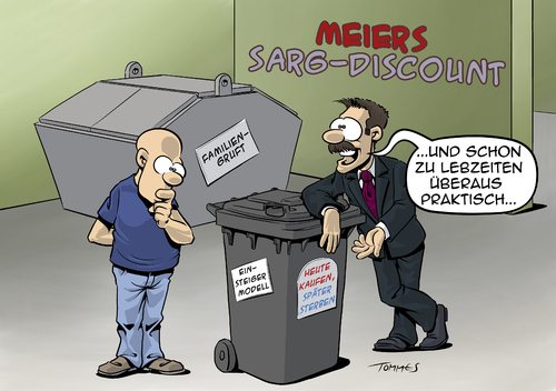 Cartoon: Endsorgung (medium) by Tommestoons tagged sarg,discount,mülleimer,mülltonne,pietät,beerdigung,sterben,tod,tot,container,entsorgung,müll,leiche,toter