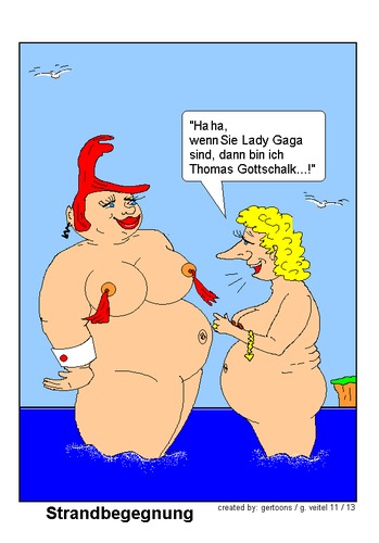 Cartoon: lady gaga (medium) by gert montana tagged gertoonsa,gespräche,am,strand,sylt,der,nackte,wahnsinn,gertoons,lady,gaga,thomasgottschalk