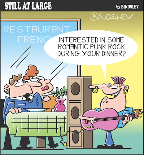 Cartoon: Still at large 108 (medium) by bindslev tagged serenade,serenading,serenades,romantic,dinner,dinners,romance,romances,punk,rock,rocker,rockers,live,music,french,restaurant,restaurants,posh,taste,musical,serenade,serenading,serenades,romantic,dinner,dinners,romance,romances,punk,rock,rocker,rockers,live,music,french,restaurant,restaurants,posh,taste,musical