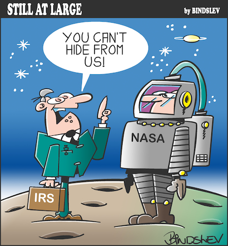 Cartoon: Still at large 61 (medium) by bindslev tagged astronaut,astronauts,nasa,irs,inland,revenue,service,tax,return,returns,taxes,taxation,space,travel,avoidance,evasion,exploration,spacemen,spaceman,hiding,astronaut,astronauts,nasa,irs,inland,revenue,service,tax,return,returns,taxes,taxation,space,travel,avoidance,evasion,exploration,spacemen,spaceman,hiding