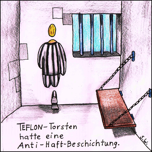 Cartoon: Teflon-Torsten (medium) by Storch tagged haft,beschichtung,torsten,knast,küche,häftling,gefängnis,wand,durchlässig,teflon,anti,haft,beschichtung,torsten,knast,küche,häftling,gefängnis,wand,durchlässig
