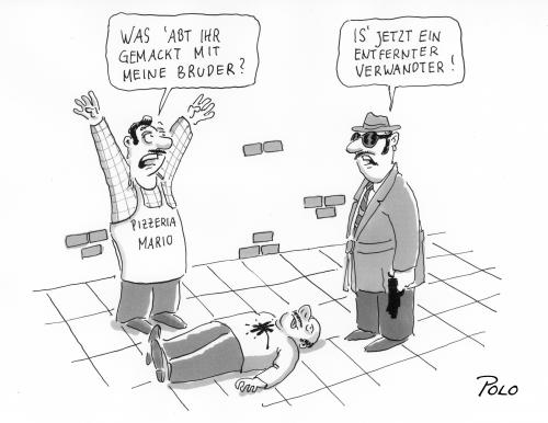 Cartoon: Entfernter Verwandter (medium) by POLO tagged verwandter,mafia,mord,,entfernt,verwandter,verwandtschaft,familie,mafia,mord,mörder,verbrechen,organisiert,organisation,kriminalität,pizzeria,italien,unorganisiert,entfernen,erledigen,sterben,tod,gewalt,bruder,wegschaffen,umbringen