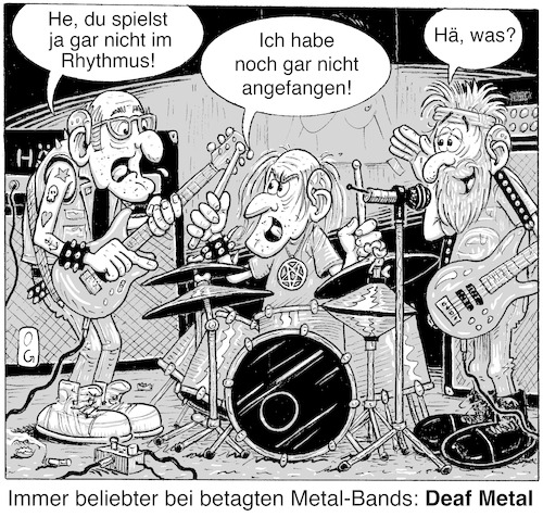 Cartoon: Deaf Metal (medium) by Oliver Gerke tagged heavy,metal,band,schwerhörigkeit,musikgenre,deathmetal